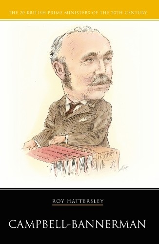 Campbell-Bannerman by Roy Hattersley - 9781904950561