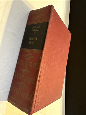 #ad #ad Collected Works of Henrik Ibsen In One Volume Walter J Black 1928 $14.99