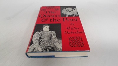 The Queen and the poet, Walter Oakeshott, Faber and Faber, 1960,