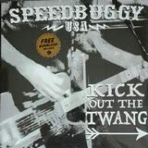 Speedbuggy Usa Kick Out The Twang (винил) (ИМПОРТ из Великобритании)
