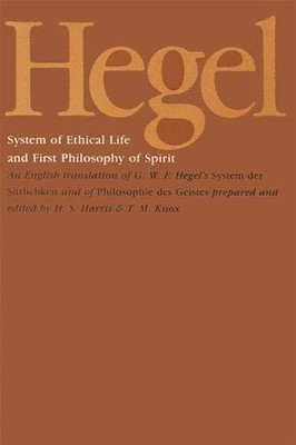 System of Ethical Life and First Philosophy of Spirit