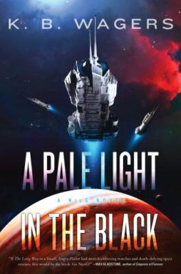 A Pale Light in the Black: A Neog Novel by Wagers, K. B.