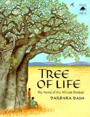Tree of Life: The World of the African Baobab (Tree Tales) - Paperback - GOOD