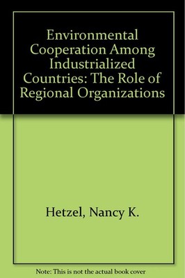 Environmental cooperation among industrialized countries: The role of region...