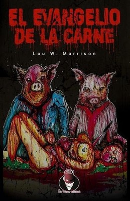 El evangelio de la carne by La Corte Bizarra Paperback Book