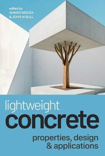 Lightweight Concrete by Ahmad Mousa, John Bull - 9781849955676