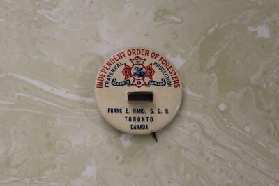VTG. PIN BACK / FUSE HOLDER FROM INDEPENDENT ORDER OF FORESTERS TORONTO, CANADA