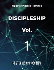 Discipleship: Restoring My Identity by Moises Ramirez (English) Paperback Book