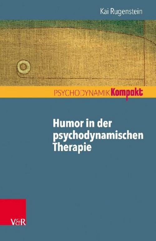 Humor in der psychodynamischen Therapie Kai Rugenstein