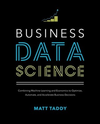 Business Data Science: Kombination von maschinellem Lernen und Wirtschaft zur Optimierung, Aut