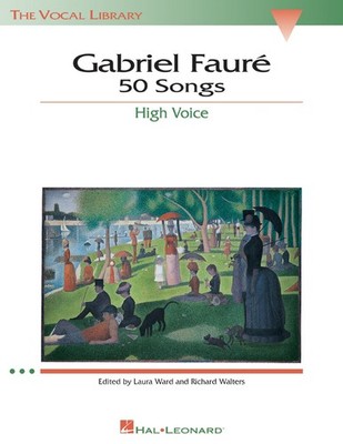 Gabriel Fauré 50 Songs for High Voice Sheet Music Songbook | The Vocal Libr...