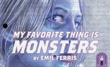 My Favorite Thing is Monsters Paperback Emil Ferris