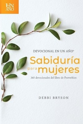 Debbi Bryson Devocional En Un Ano -- Sabiduria Para Mujeres (Taschenbuch)