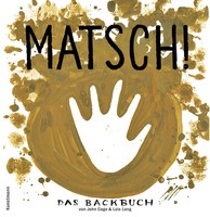 Matsch! | Das Backbuch | John Cage | Deutsch | Buch | 40 S. | 2023