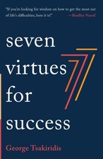 Seven Virtues for Success by Tsakiridis, George [Paperback]