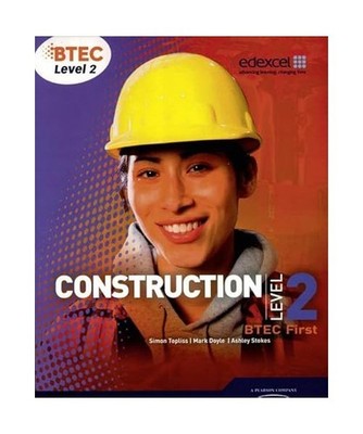 BTEC Level 2 First Construction Student Book, Simon Topliss, Mark Doyle, Ashley 