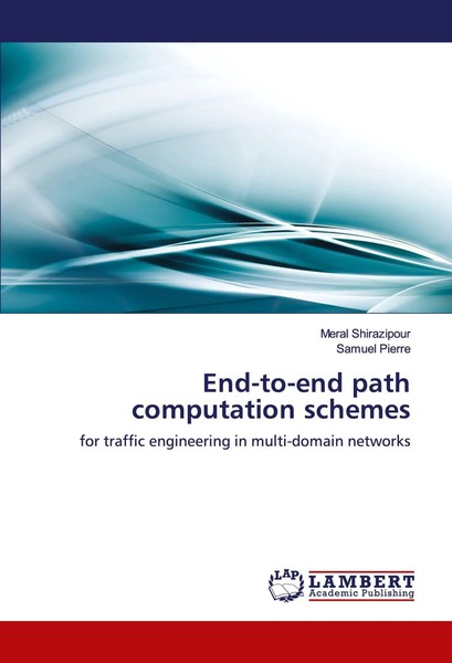 Meral Shirazipour (U. A.) | End-To-End Path Computation Schemes | Taschenbuch-image