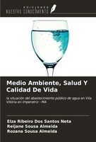 Elza Ribeiro Dos Santos Neta (U. A.) | Medio Ambiente, Salud Y Calidad De Vida