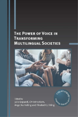 Julia Gspandl The Power of Voice in Transforming Multilingual Societi (Hardback)