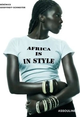 Africa Is in Style - Geoffroy-Schneiter, Berenice