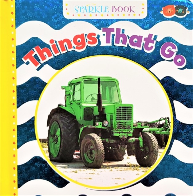 Sparkle Book - Things That Go (Hardback Book)