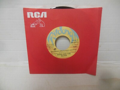 DOUG & THE SLUGS nr mint 45 rpm WHO KNOWS HOW TO MAKE LOVE STAY b/w ST. LAURENT