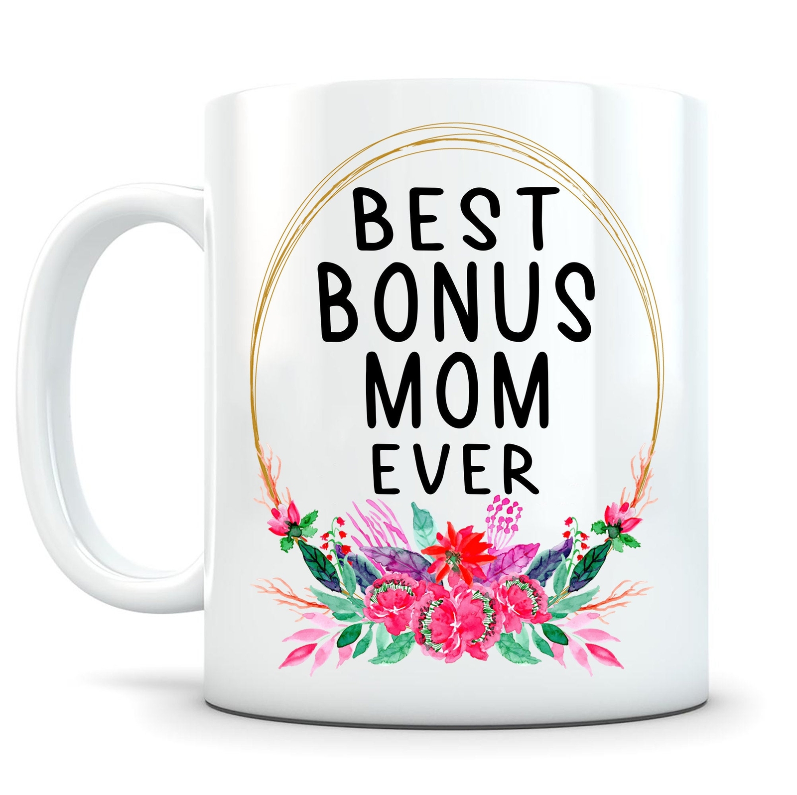 Best Bonus Mom Ever Bonus Mom Gift Mothers Gift Ideas Mothers Coffee Mug Mom