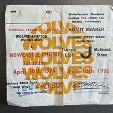 Wolverhampton Wanderers v Newcastle United(Division 1 75/6) 10/4/76 Match Ticket