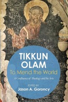 'Tikkun Olam' -To Mend The World Jason Goroncy Taschenbuch Englisch 2013
