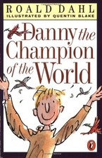 DANNY THE CHAMPION OF THE WORLD By Roald Dahl **BRAND NEW**