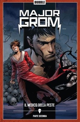 Major Grom Volume 2 - Il Medico Della Peste Parte  2 Book NEU