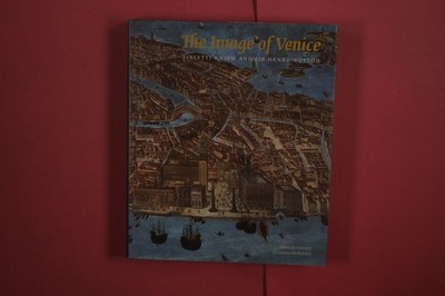 362113 Deborah Howard THE IMAGE OF VENICE Paul Holberton publishing Fialetti's
