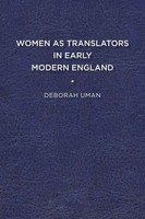 Deborah Uman | Women As Translators In Early Modern England | Taschenbuch (2012)