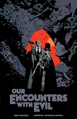 Our Encounters with Evil: Adventures of Professor J.T. Meinhardt and His Ass...