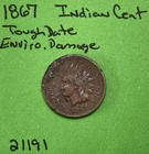 1867 Indian Head Cent / Penny 1c Fine Details Environmental Damage