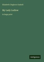 Elizabeth Cleghorn Gaskell | My Lady Ludlow | Buch | Englisch (2025)