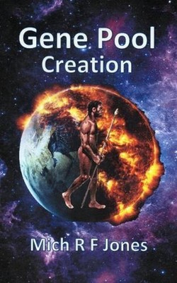Gene Pool: Creation by Mich R.F. Jones (English) Paperback Book
