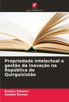 Roman Omorov (U. A.) | Propriedade Intelectual E GestãO Da InovaçãO Na...