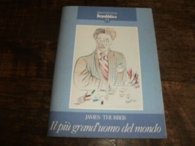 IL PIù GRAND'UOMO DEL MONDO di JAMES THURBER Biblioteca Repubblica ...