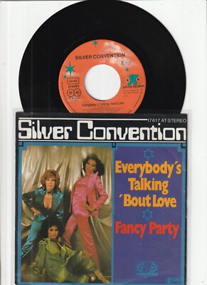 7'' Silver Convention/Everybody´s Talking ´Bout Love (D)