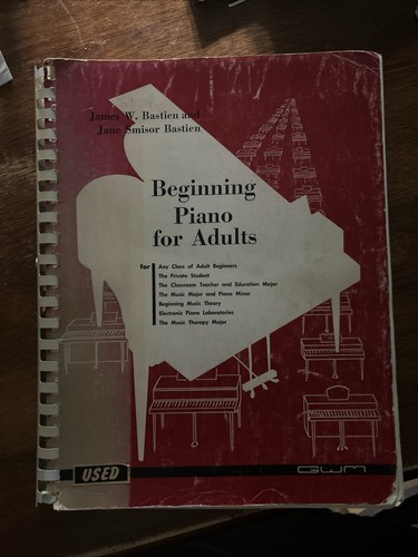 Beginning piano for adults James W. Bastien and Jane Smisor Bastien