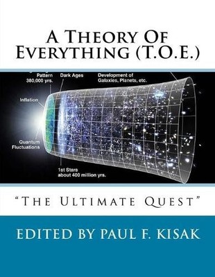 Paul F Kisak A Theory Of Everything (T.O.E.) (Taschenbuch)