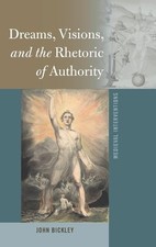 John Bickley Dreams, Visions, and the Rhetori...