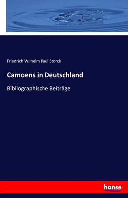 Friedrich Wilhelm Paul Storck | Camoens in Deutschland | Taschenbuch | Deutsch