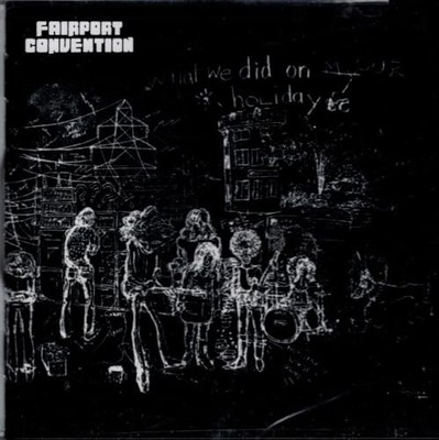 FAIRPORT CONVENTION - WHAT WE DID ON OUR HOLIDAYS - cd - G3z