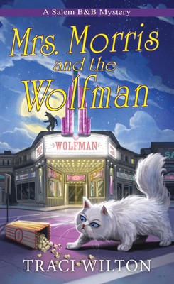 Mrs. Morris and the Wolfman (A Salem B&B Mystery)