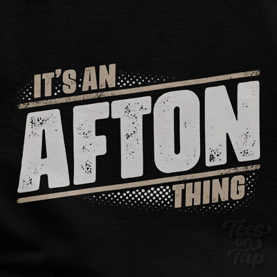 IT'S AN AFTON THING T-SHIRT Name Nachname lustig Familie Geschenkidee