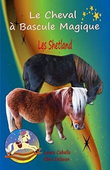 Le Cheval à Bascule Magique: 5 - Les Shetland von D... | Buch | Zustand sehr gut