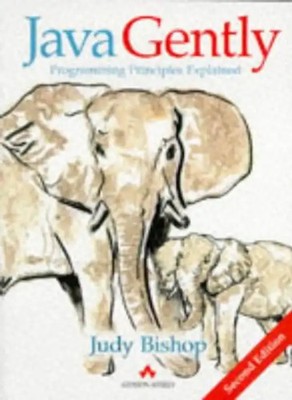 Java Gently: Programming Principles Explained (International Computer Science Se
