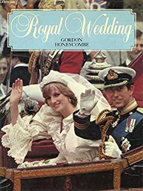 Royal Wedding Hardcover Gordon Honeycombe